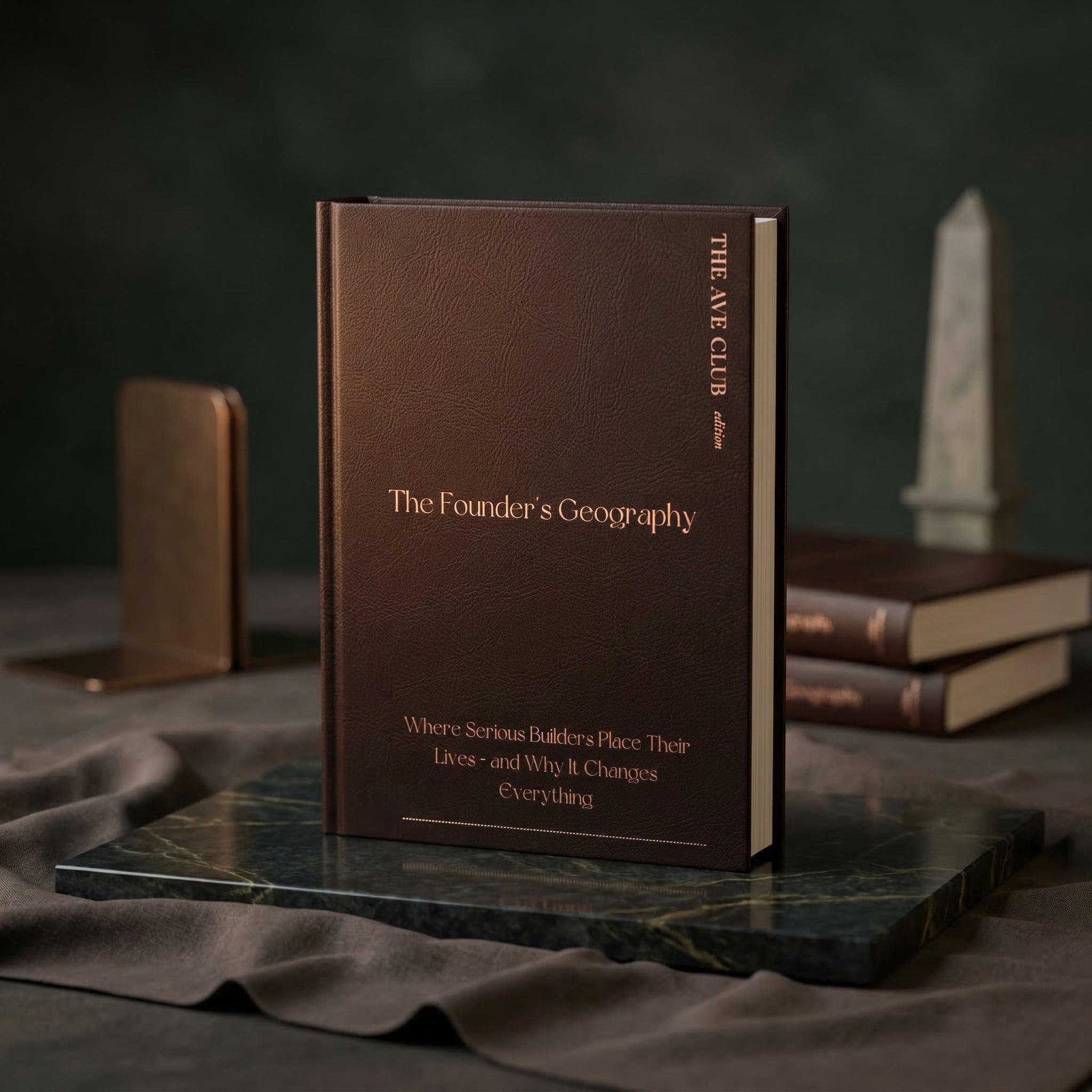 The Founder’s Geography - Where Serious Builders Place Their Lives — and Why It Changes Everything